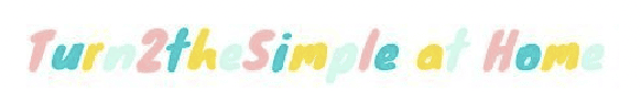 turn2thesimple at home